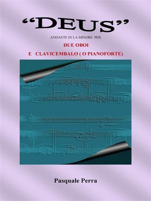 cover image of "Deus" andante in la minore per due oboi e clavicembalo o pianoforte (spartiti per oboe 1° e 2° e per clavicembalo o pianoforte).